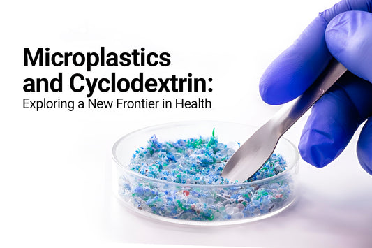 Microplastics and Cyclodextrin: Exploring a New Frontier in Health